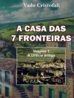 a casa das sete fronteiras volume 1